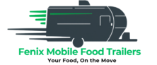 Fenix Mobile Food Trailers